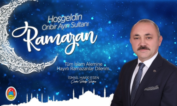 Başkan Esen’den Ramazan Ayı Mesajı